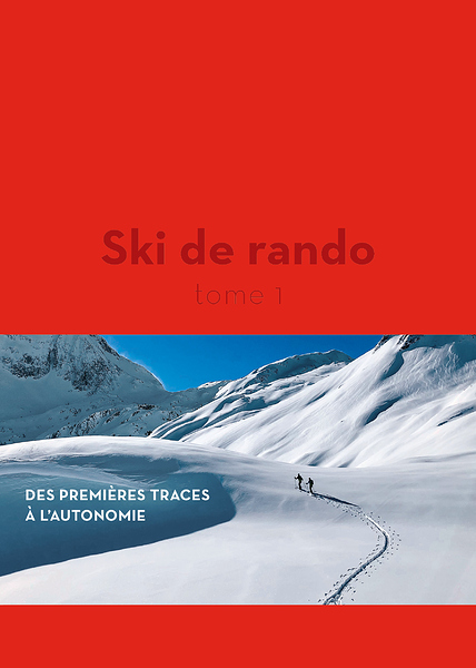 Ski de rando - T1 - O. Moret P. Descamps G. Blanc  - Couverture