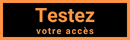 Testez votre accès 2